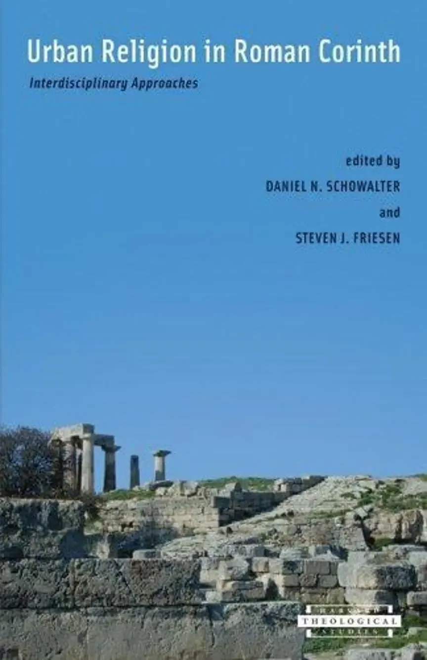 Urban Religion in Roman Corinth : Interdisciplinary Approaches, Hardcover by ...